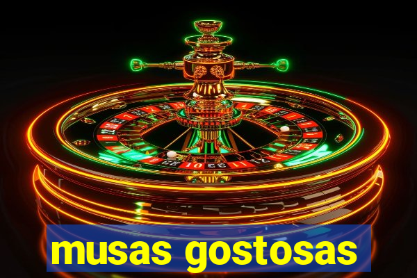 musas gostosas